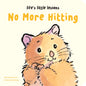 Life's Little Lessons: No More Hitting by Bernette Ford