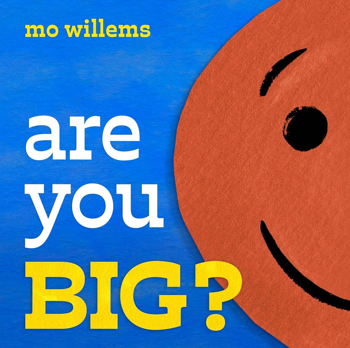 Are You Big? by Mo Willems